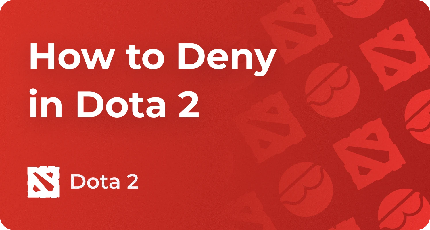 dota 2 deny