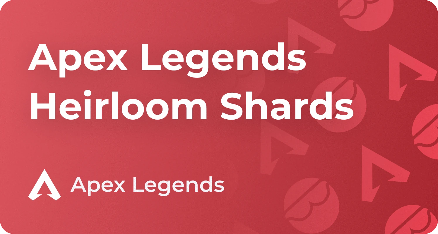 How to Get Heirloom Shards in Apex Legends Explained