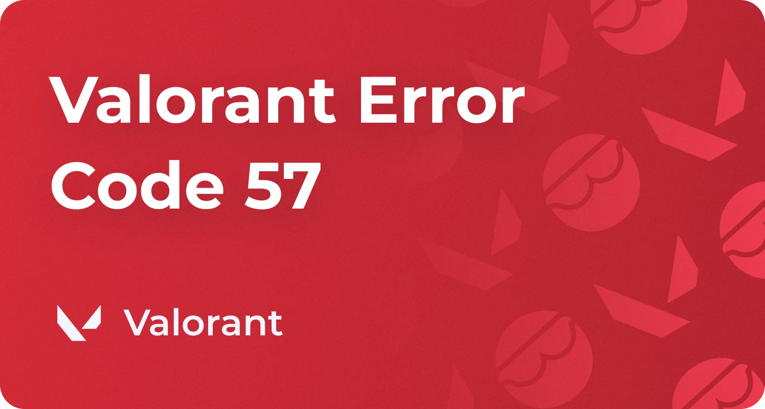 valorant error code 57