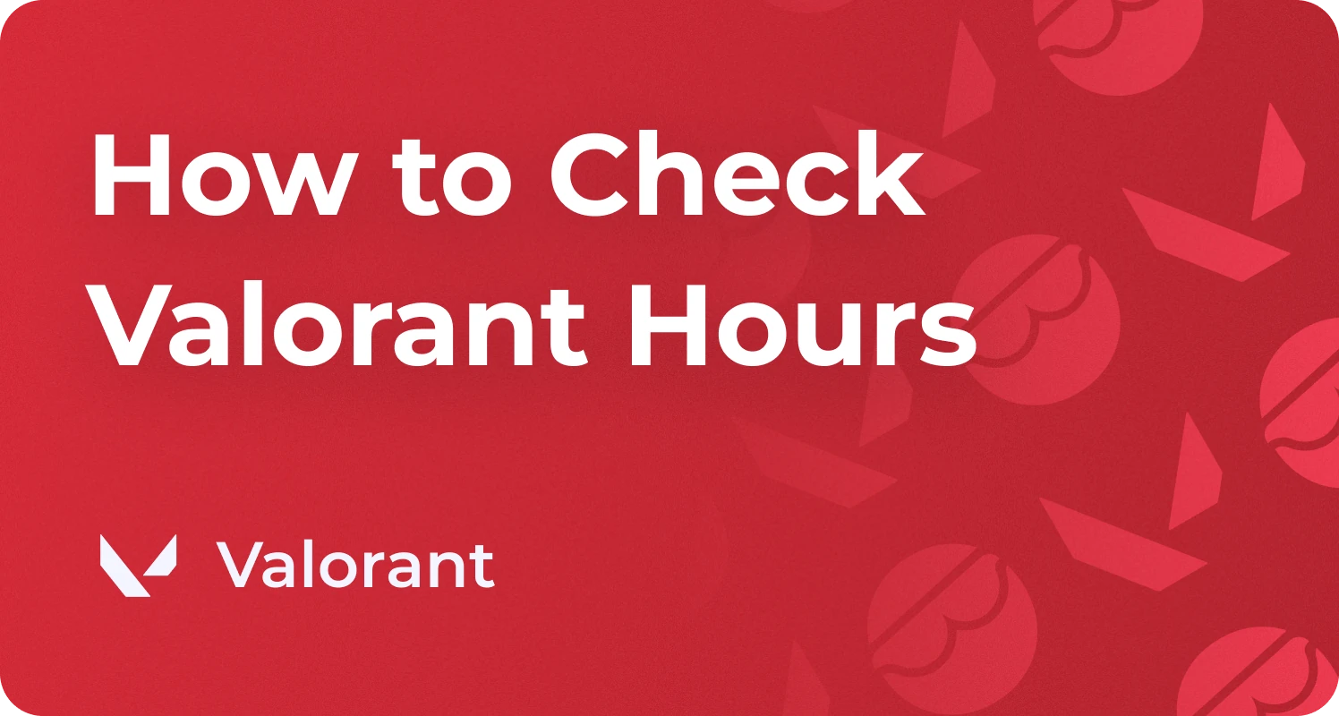 how to check valorant hours