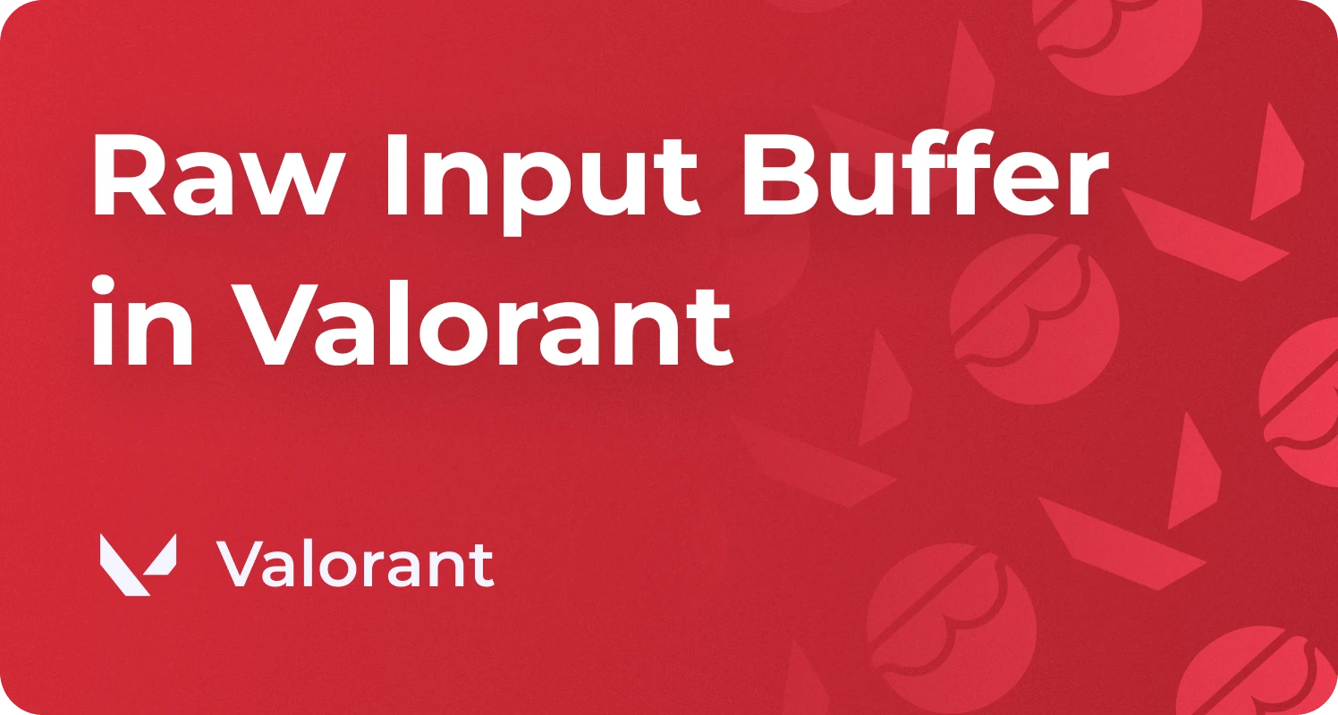 raw input buffer valorant