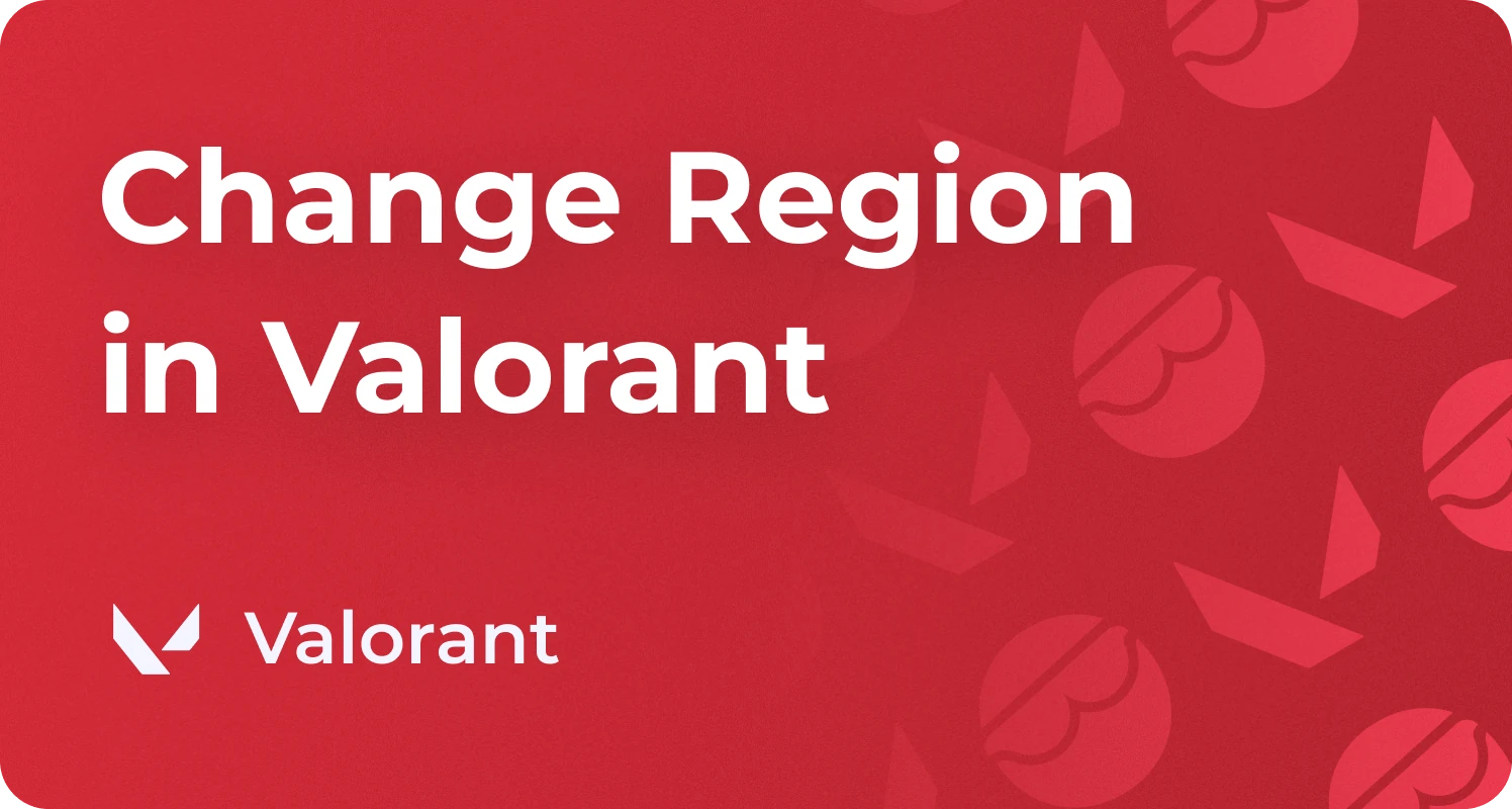 valorant region change