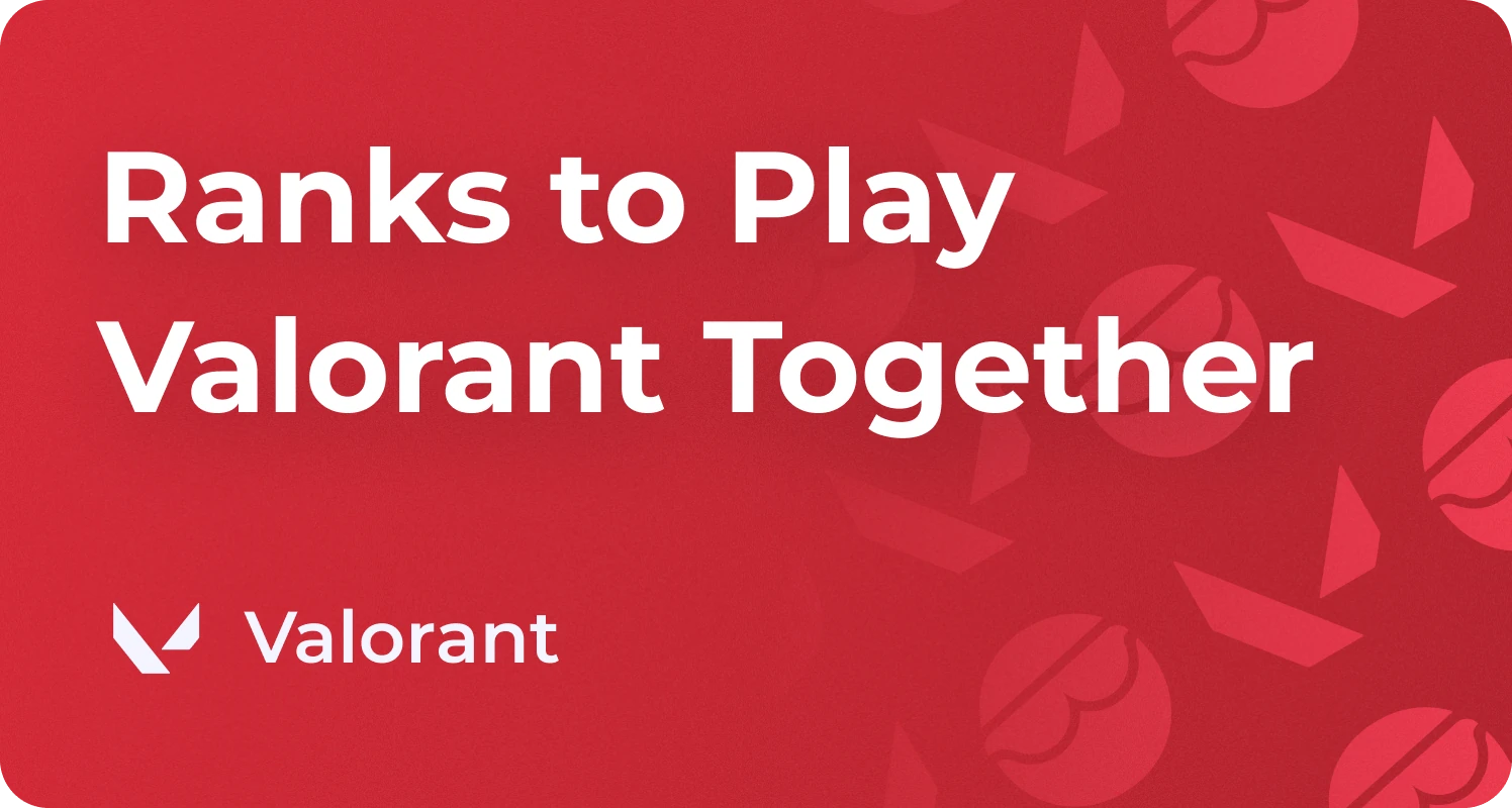 What Ranks Can Play Together in Valorant 2026